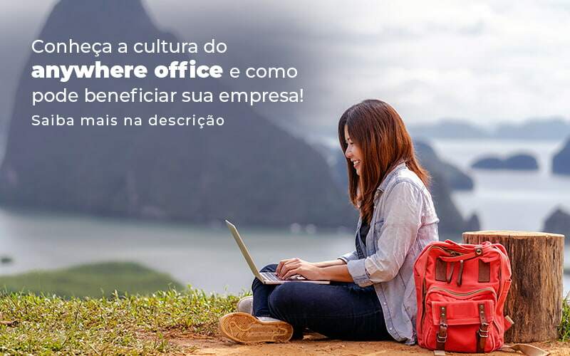 Conheca A Cultura Do Anywhere Office E Como Pode Beneficiar Sua Empresa Blog 2 - Contabilidade Em São Bernardo Do Campo – SP | Barros Consultores