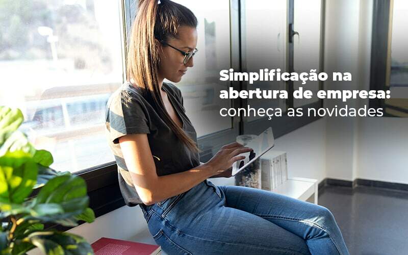 Simplificacao Na Abertura De Empresa Conheca As Novidades Blog - Contabilidade Em São Bernardo Do Campo – SP | Barros Consultores
