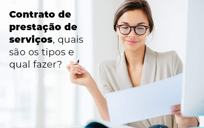 Contrato De Prestacao De Servicos Quais Sao Os Tipos E Qual Fazer Blog Quero Montar Uma Empresa - Barros Consultores - Contabilidade em São Bernardo do Campo-SP